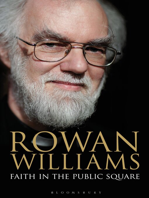 Title details for Faith in the Public Square by Rowan Williams - Available
